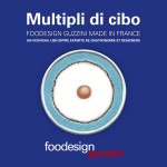 Foodesign Guzzini Made in France... 30 designers repensent les arts de la table